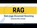 Advanced RAG Concept: Improving RAG with Multi-stage Document Reranking