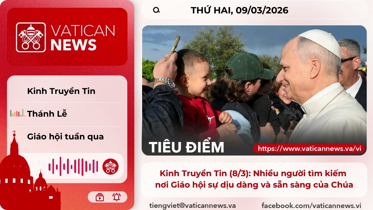 Radio thứ Hai 09/03/2026 - Vatican News Tiếng Việt