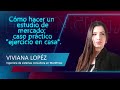 Webinar: Cómo hacer un estudio de mercado: caso práctico "ejercicio en casa".