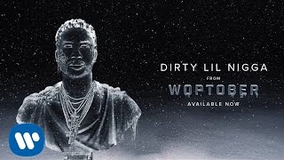 Gucci Mane - Dirty Lil Nigga [Official Audio](Gucci Mane - Dirty Lil Nigga from Woptober Listen to Woptober: http://smarturl.it/GucciWoptober East Atlanta Santa Merch Shop now open, shop here: ..., 2016-10-14T03:52:07.000Z)