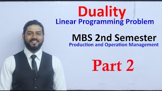 Duality Part 2 Solving LLP using Duality MBS 2nd Semester Production and Operation Management LPP