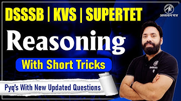 DSSSB, SUPER-TET & KVS | REASONING With Short Tricks | CLASS -9 | SANDEEP SIR | ADHYAYAN MANTRA