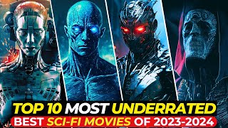 Top 10 UNDERRATED Sci-Fi Films That Will Leave You Speechless! | On Netflix, Amazon Prime, Apple TV