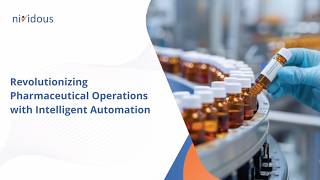 Revolutionizing Pharmaceutical Operations with Intelligent Automation