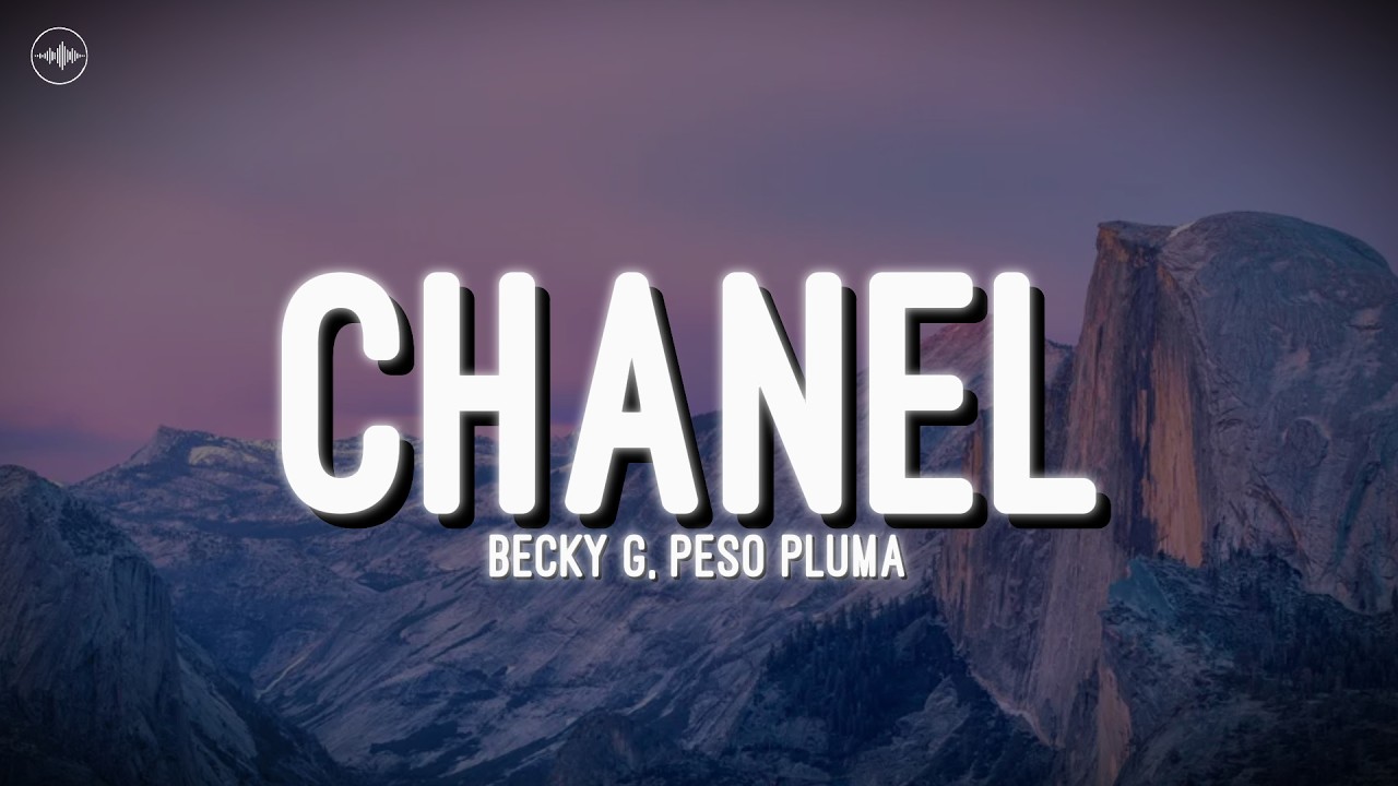 Becky G, Peso Pluma - Chanel (Letra)