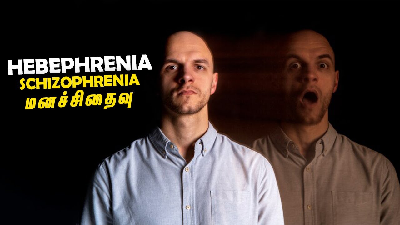 Hebephrenic schizophrenia |Explained in தமிழ்| Psykhofluence - YouTube