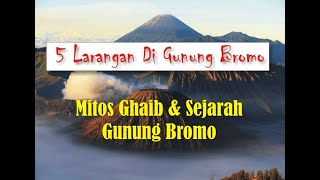 5 Larangan Saat Di Gunung Bromo || Mitos Ghaib & Sejarah Gunung Bromo ||