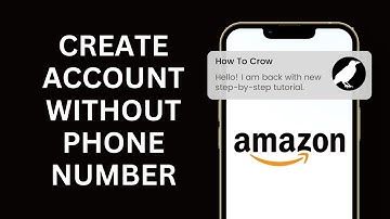 How to Create Amazon Account without phone number