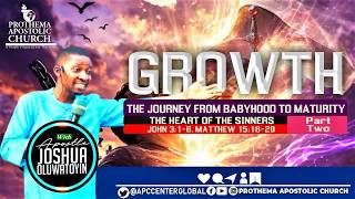 GROWTH (THE JOURNEY FROM BABYHOOD TO MATURITY) PART 2 ADULLAM EXPERIENCE|| APOSTLE JOSHUA OLUWATOYIN