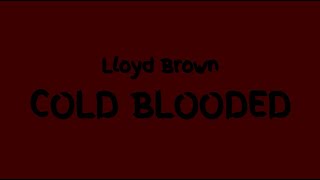 Cold Blooded [Official Lyric Video]