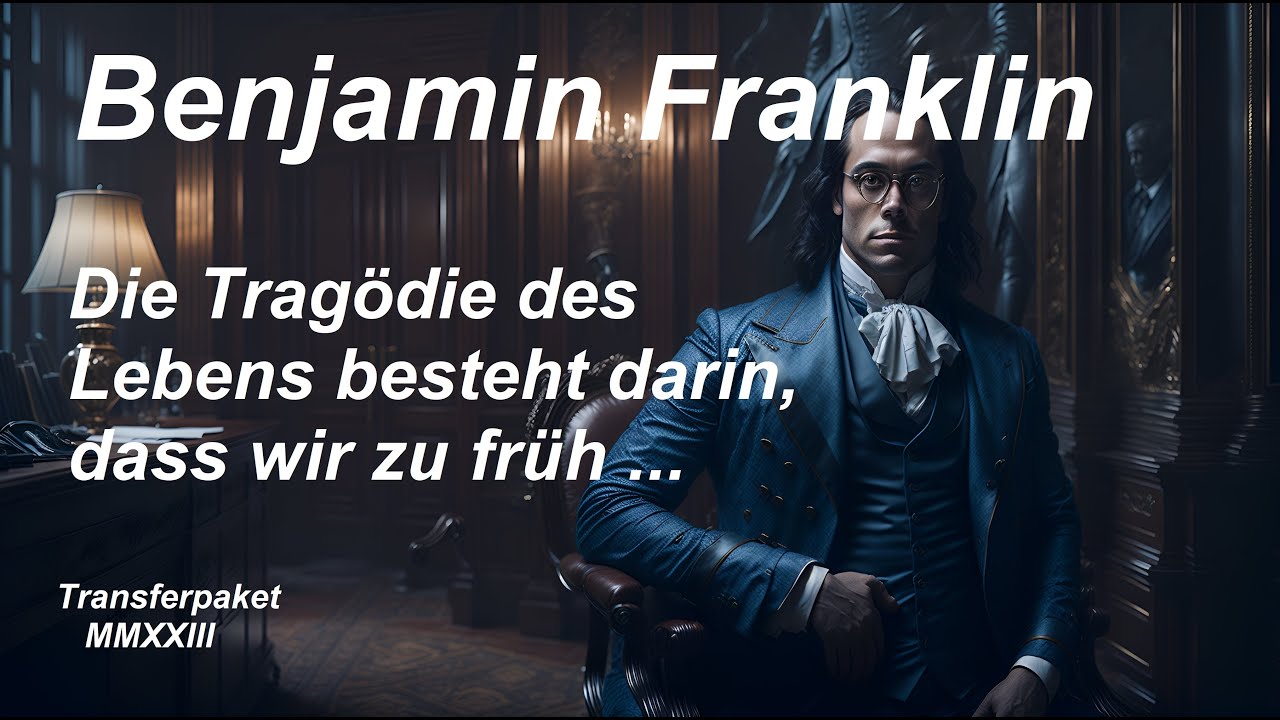 100 TopZitate von Benjamin Franklin mit mächtigen Lebensweisheiten