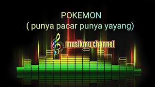 POKEMON (punya pacar punya yayang) tiktok viral