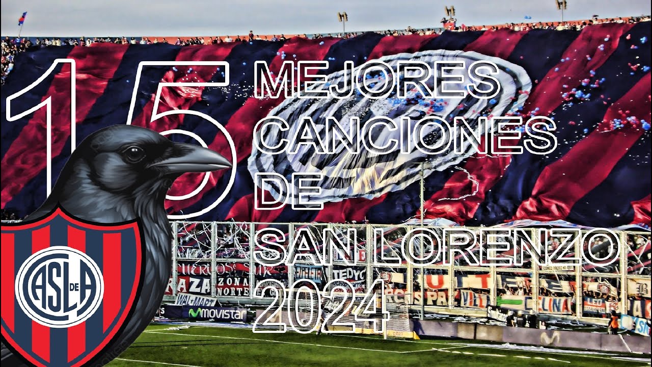 TOP 15 MEJORES CANCIONES de SAN LORENZO 2024 con LETRA