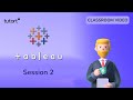 Tableau Session-2 | Tableau Tutorial | Tableau Training For Beginners | Tutort Academy