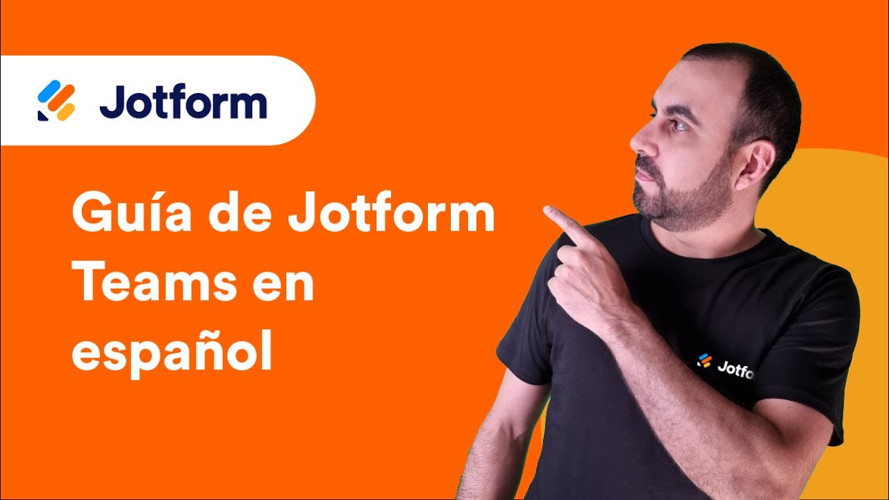 Jason Reed Jotform Guía de Jotform Teams en español - YouTube