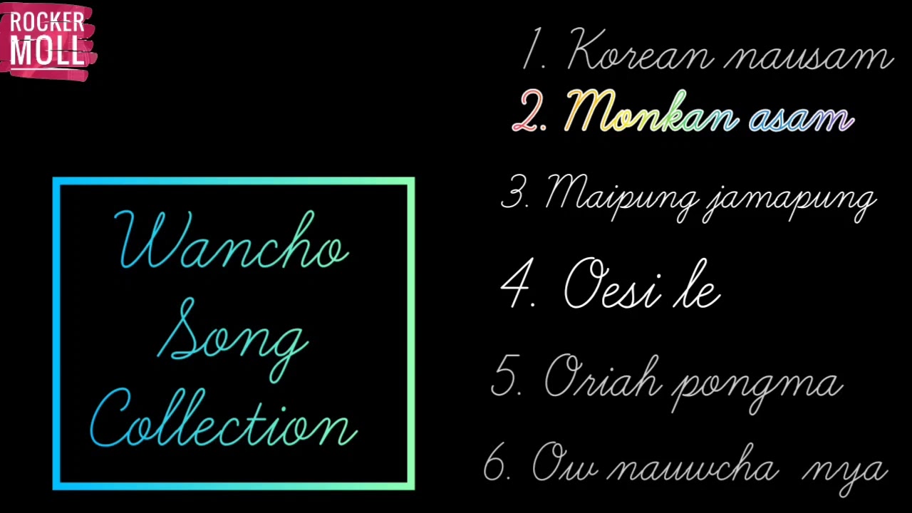 Wancho songs collection Vol-2