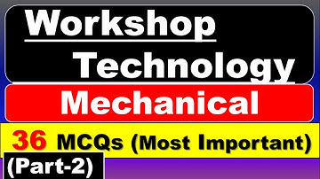 Workshop technology MCQ questions with answers | Workshop technology Objective questions | Part-2
