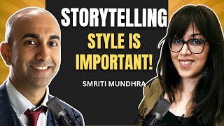 Smriti Mundhra On Storytelling Styles | What Do You Bring To The Table Podcast | Rajiv Satyal