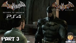 Batman Return to Arkham | Arkham Asylum #3 (PS4 1080p 60fps Commentary)