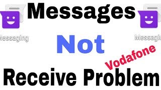 Incoming Messages not Receive my Vodafone sim In Anorid