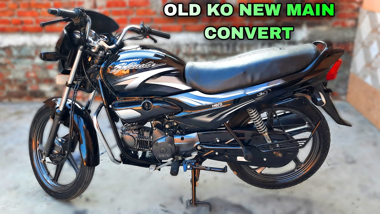 Old Modal Bike Ko New Modal Main Convert || Super Splendor modified ...