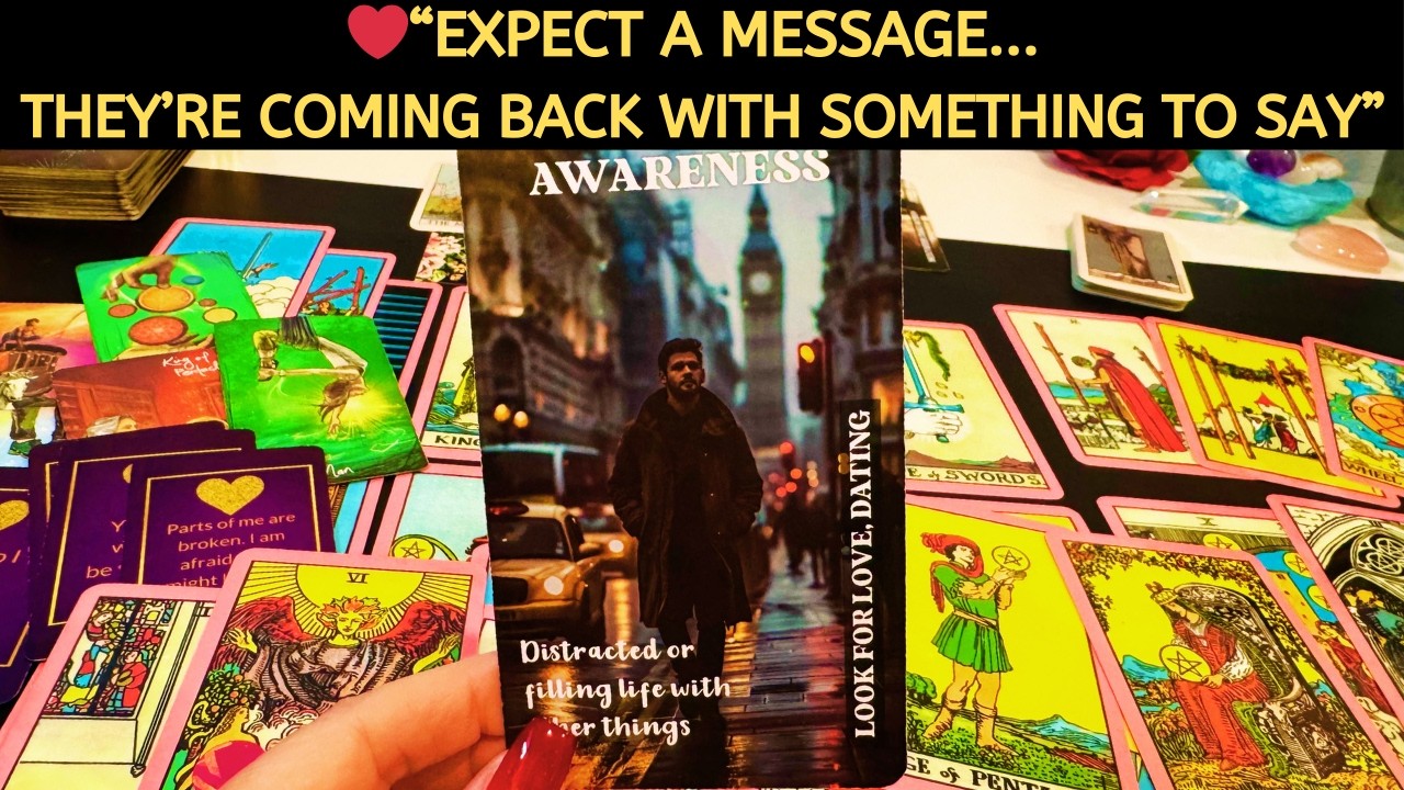 “Expect a Message… They’re Coming Back With Something to Say” Love Tarot Reading Soulmate All Signs