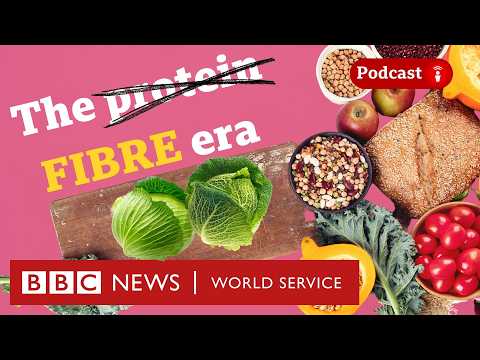 Why everyone’s now obsessed with fibre (and cabbages) - What in the World podcast, BBC World Service