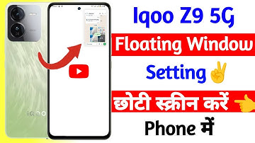 iqoo z9 5g floating window setting | floating window setting on iqoo z9 smartphone