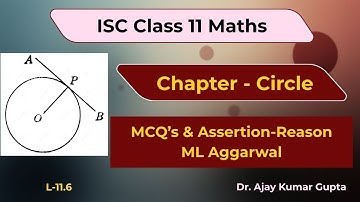 Class 11 ISC Maths Circle MCQs + Assertion Reason | ML Aggarwal Objective Exercise Solved
