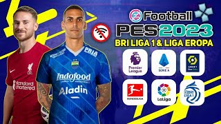 Main eFootball PES 2023 PPSSPP Liga Indonesia & Liga Eropa New Update Transfer & Camera PS5