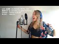 紅蓮華 METAL『鬼滅の刃 op』LiSA 外国人歌ってみた by MANDY B.BLUE (LAPiSLAZULI EFFECT)