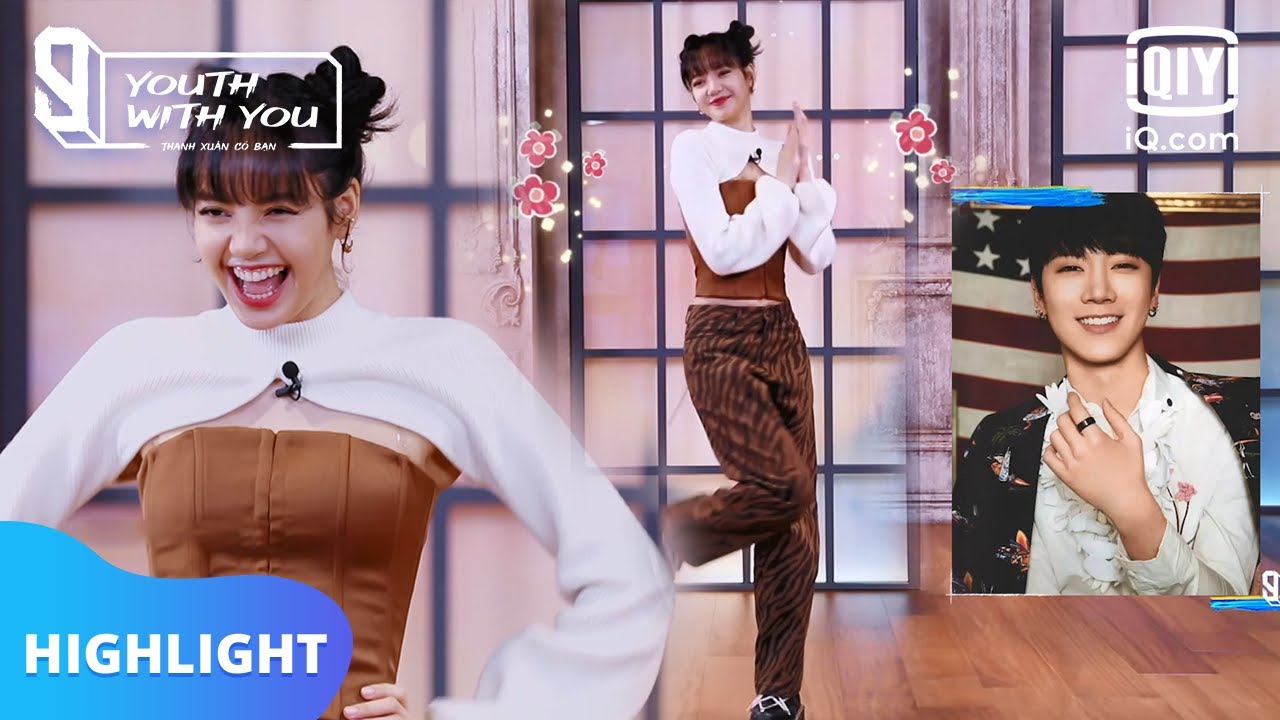 Lisa đi nhờ Ten của nhóm WayV dạy nhảy | Thanh Xuân Có Bạn 3 | iQiyi Vietnam