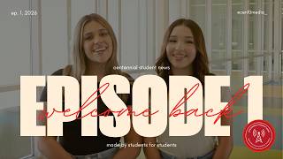 Centennial Student News | Ep 1 2026 - 2027