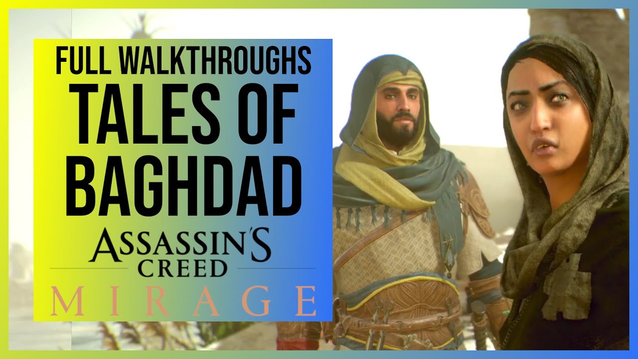 Assassins Creed Mirage: All Tales of Baghdad | Locations and Walkthroughs