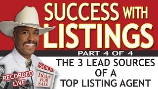 The 3 Lead Sources of a Top Listing Agent w/Knolly Williams