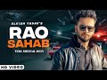 Tere Sehre Me Hai Rutba Rao Sahab Ka | Official Video | Elvish Yadav |  Chora Rao Sahab Ka