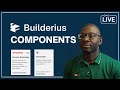 DD Live 45: Builderius Components have been revamped
