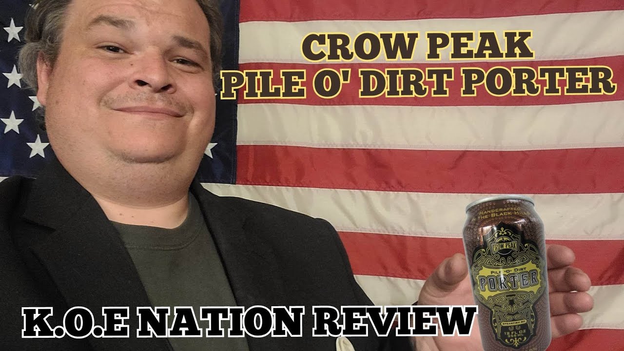 SOUTH DAKOTA BEER Crow Peak PileODirt Porter YouTube