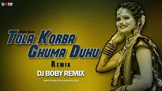 Tola Korba Ghuma Duhu | Cg Song | Remix | Anny Soni | DJ BOBY