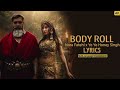 Body Roll Yo Yo Honey Singh Nora Fatehi Dance Beat Song 2026 