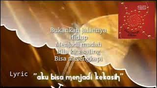 Padi ~ Aku Bisa Menjadi Kekasih (Lyrics)