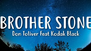 Download lagu Brother Stone - Don Toliver Ft Kodak Black (Lyrics Video)