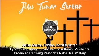 Jisu Tumar Sorone Artist Amitra, Pabitra, Mohit & Martin Amese Christian Song