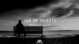 JAR OF HEARTS BREAKBEAT STADIUM | BREAKBEAT CLASICC | MAIL ALEKTRA REMIX 