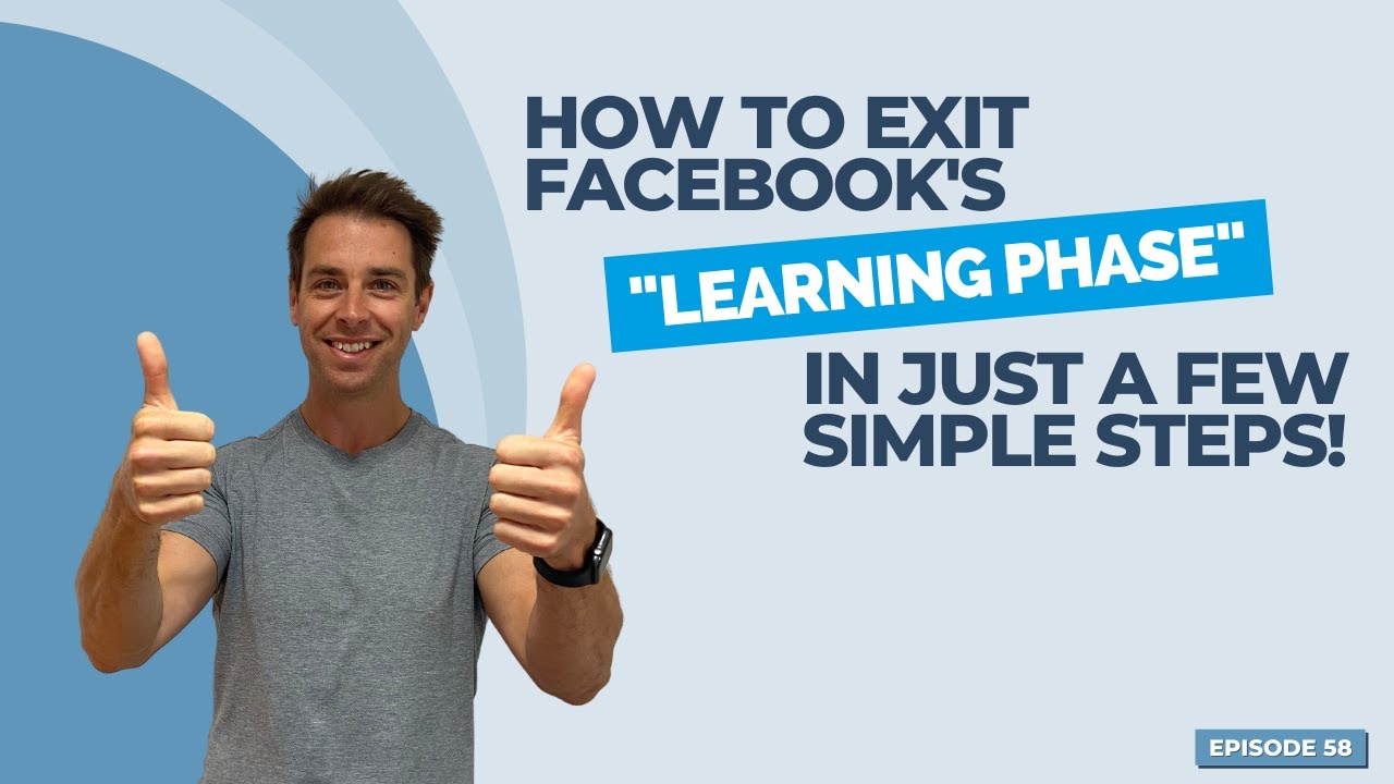 How to exit Facebook's Learning Phase in a few simple steps!