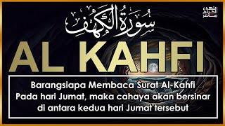 SURAH AL-KAHFI JUMAT BERKAH | Murottal Al-Quran yang sangat Merdu Surah Al Kahfi