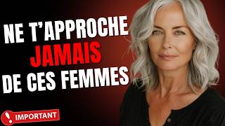 Ces 5 Types de Femmes vont Ruiner ta Vie - évite-les à tout prix !