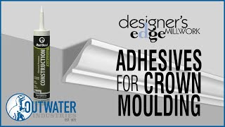 DEM: Adhesive for RPS Crown Moulding