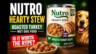 Nutro Hearty Stew - Roasted Turkey Wet Dog Food - Is It Worth the Hype screenshot 4