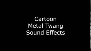 Cartoon Metal Twang Sound Effects